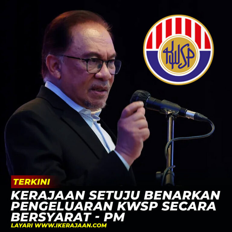 Kerajaan Setuju Benarkan Pengeluaran KWSP Secara Bersyarat