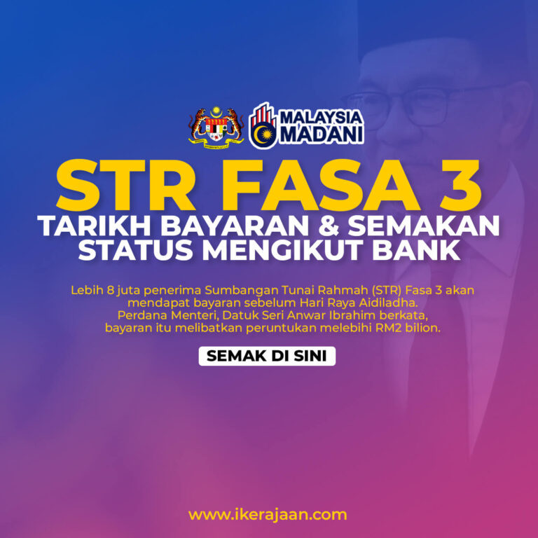 STR Fasa 3 : Tarikh Bayaran & Semakan Status Mengikut Bank