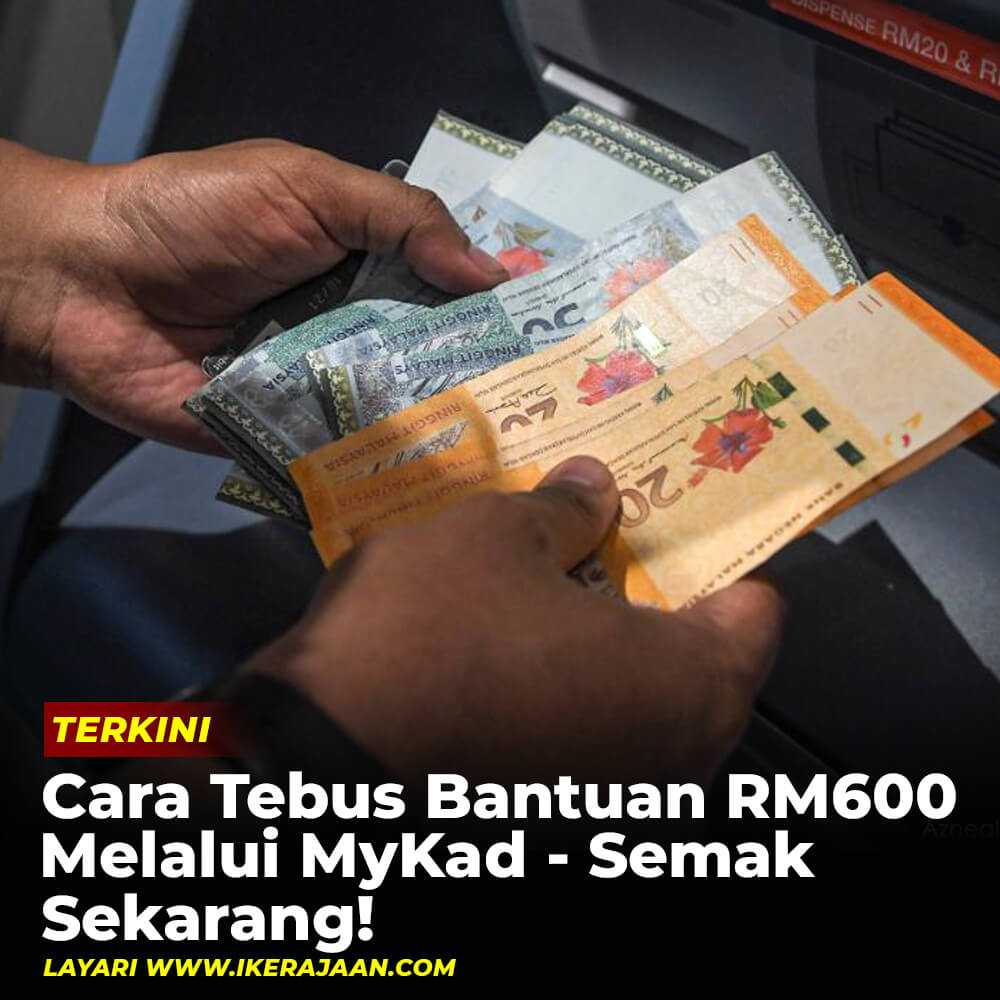 Cara Tebus Bantuan RM600