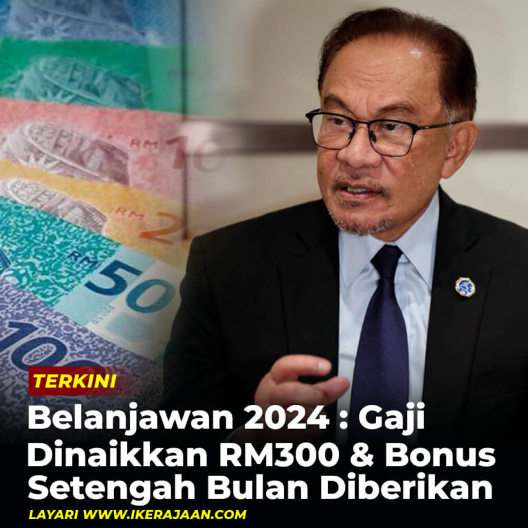 Belanjawan 2024 Gaji Dinaikkan RM300 Bonus Setengah Bulan   IK GAJI NAIK 768x768 