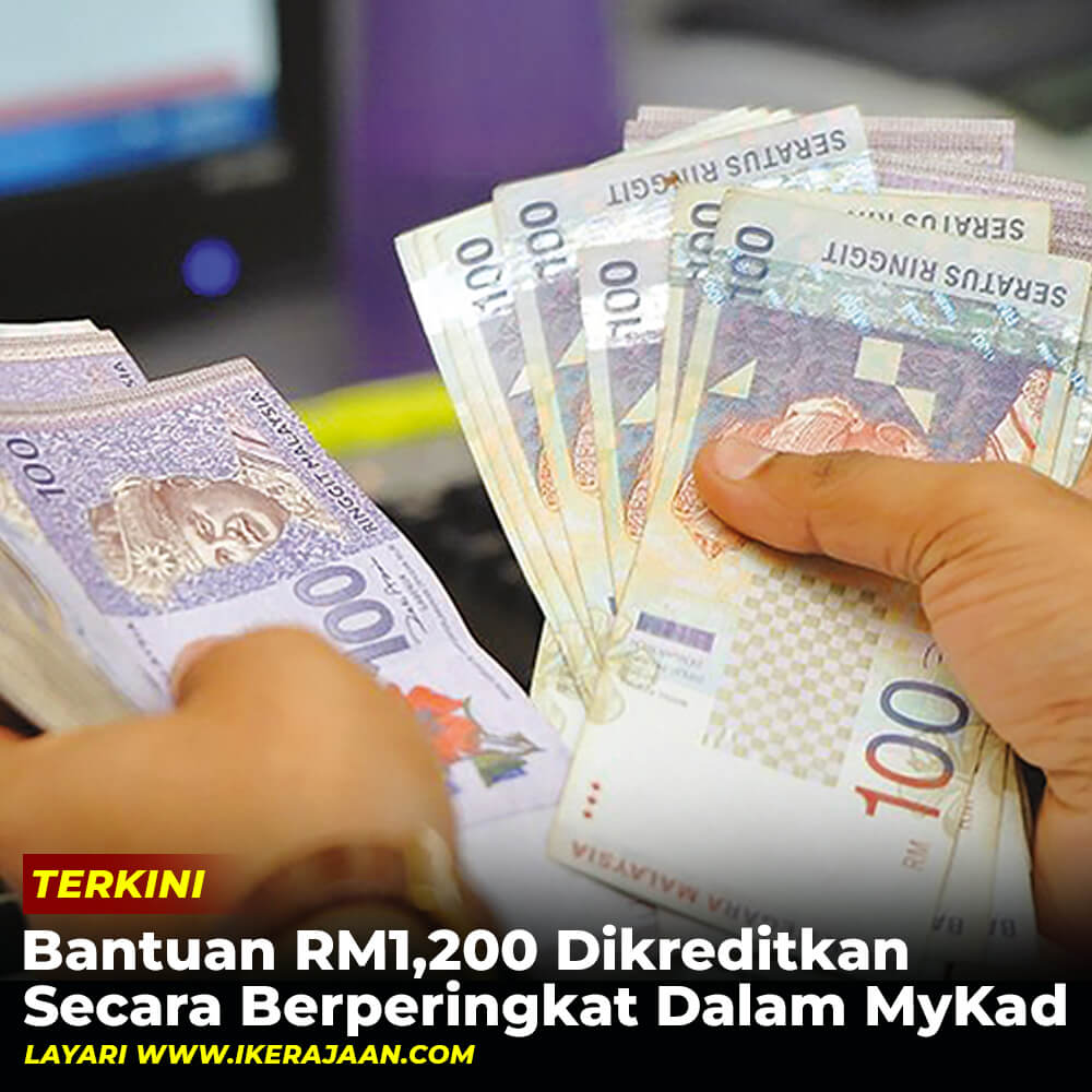 Bantuan RM1200 Dikreditkan