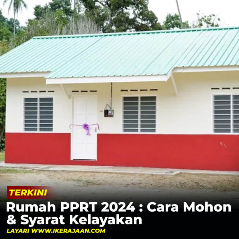 Rumah PPRT 2024 : Cara Mohon & Syarat Kelayakan