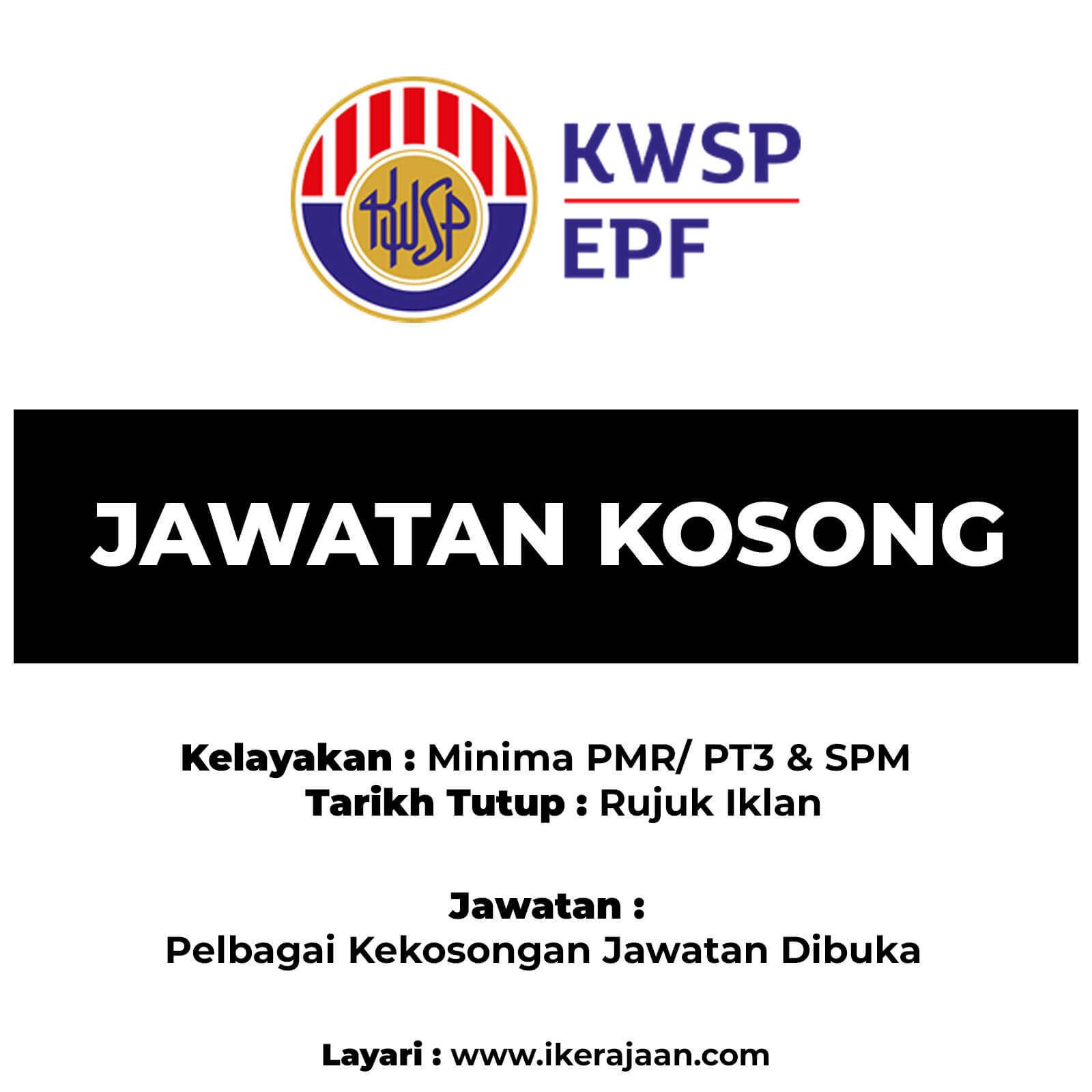 Jawatan Kosong Terkini KWSP