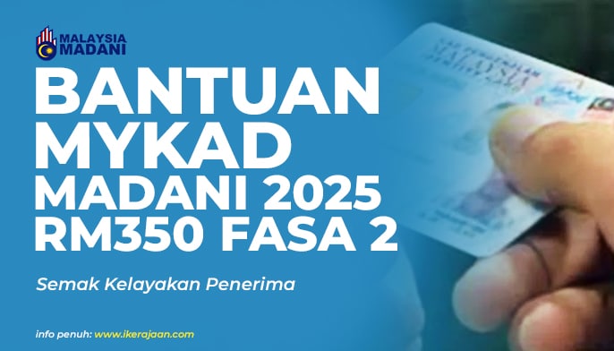 Bantuan MyKad Madani 2025