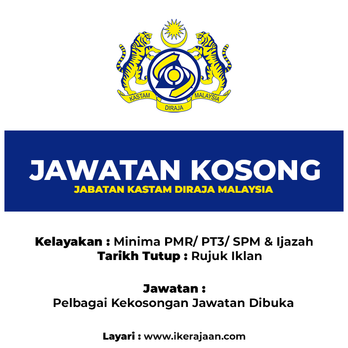 Jawatan Kosong Semasa Kastam