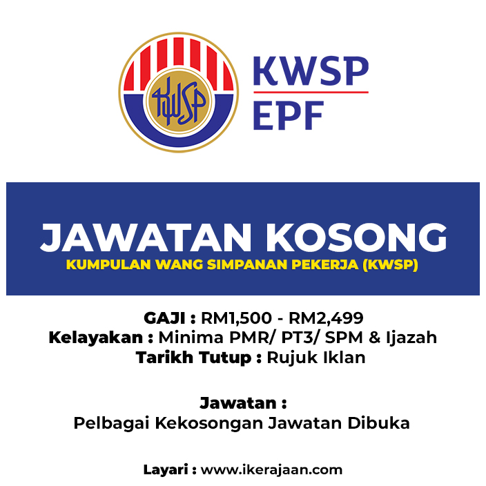 Jawatan Kosong Semasa KWSP